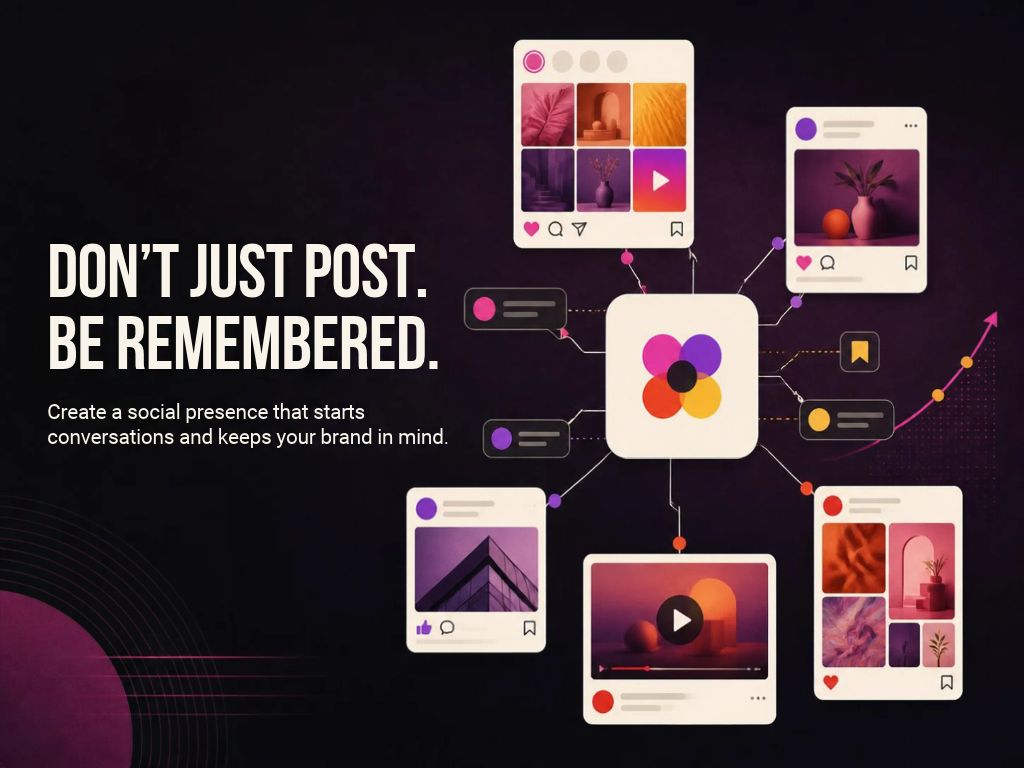 Don't just post. Be remembered. Social media marketing company in India creating a presence that starts conversations and keeps your brand in mind